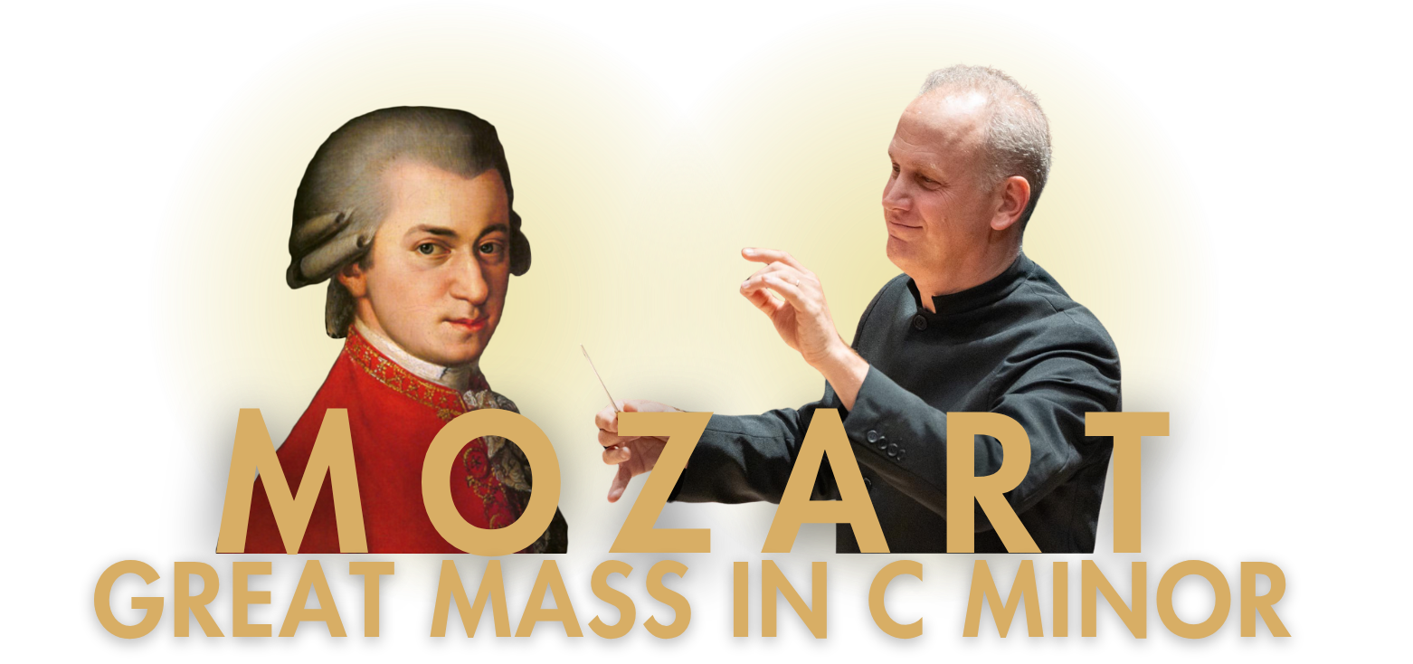 Mozart "Great" Mass Mozart "Great" Mass