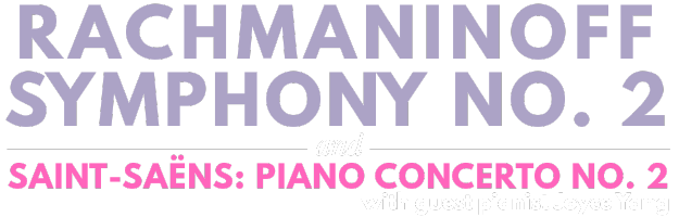 Rachmaninoff Symphony No. 2 & Saint-Saëns: Piano Concerto No. 2